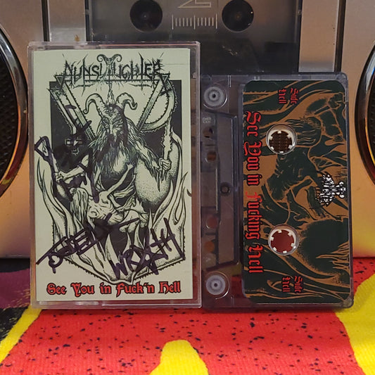 NUNSLAUGHTER - 'See You in F*ck'n Hell' cassette (signed)